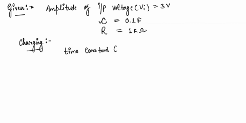 a-square-pulse-of-3-volts-amplitude-is-applied-c-r-circuit-shown-in-figurethe-capacitor-is-initially-unchargedfind-the-output-voltage-vo-at-time-t2sec-3marks-01f-vi-3v-1k92-0429-202-vo-vi-2-84077