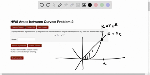 hw5-areas-between-curves-problem-2-previous-problem-problem-list-next-problem-point-sketch-the-region-enclosed-by-the-given-curves-decide-whether-to-integrate-with-respect-to-x-or-y_-then-fi-93412