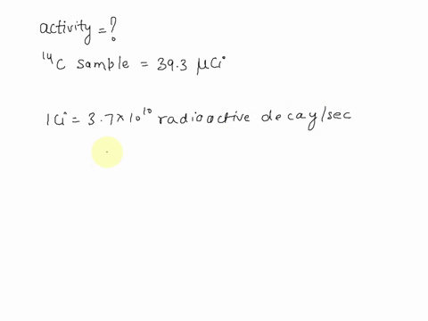 what-is-the-activity-of-a-393-ci-sample-of-carbon-14-in-becquerels-86483