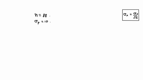 population-has-mean-size-88-and-standard-deviation-0-find-the-mean-and-standard-deviation-of-sampling-distribution-of-sample-means-with-sample-simplify-your-answer-30904