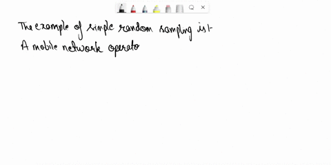select-the-scenario-which-is-an-example-of-simple-random-sampling-answer-2-points-keypad-keyboard-shortcuts-a-mobile-network-operator-wants-to-determine-the-mean-age-of-its-most-active-subsc-73473
