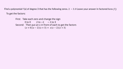 find-a-polynomial-f-x-of-degree-3-that-has-the-following-zeros-2-3-0-leave-your-answer-in-factored-form-f-62353