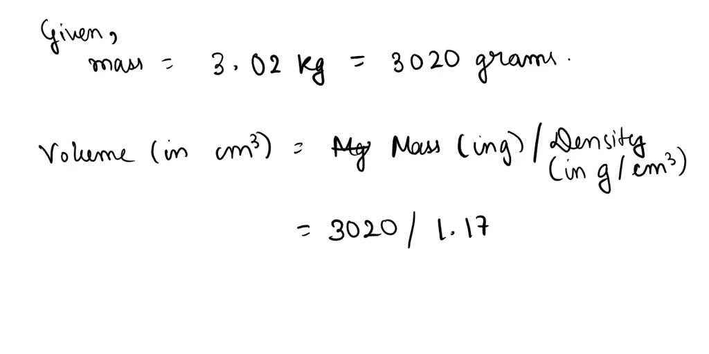 SOLVED: A liquid in the lab has a density of 1.17 g/cm³. What is the ...