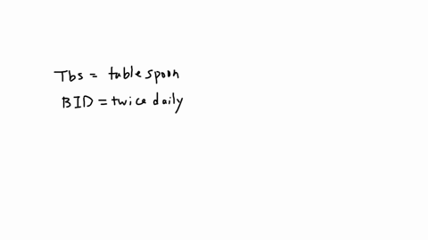a-pediatric-patient-is-prescribed-15-tbs-bid-of-a-medication-what-volume-in-ml-must-be-dispensed-for-a-10-day-supply-report-numeric-answer-only-rounded-to-a-whole-number