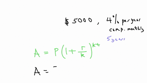 you-deposit-5000-in-an-account-earning-4-interest-compounded-monthly-how-much-will-you-have-in-the-account-in-5-years-2