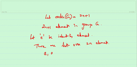 let-g-be-an-abelian-group-of-odd-order-prove-that-the-product-of-all-elements-in-g-is-e-where-e-is-the-identity-in-g-62839