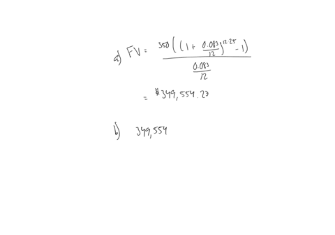 a-person-deposits-350-each-month-into-an-ira-which-pays-83-compounded-monthly-for-25-years-show-your-work-write-out-the-formula-that-you-are-going-to-use-and-then-place-the-numbers-in-the-fo-56177