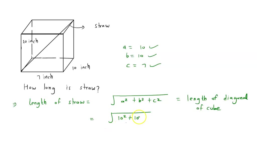 SOLVED: A straw is placed inside a rectangular box that is 7 inches by ...