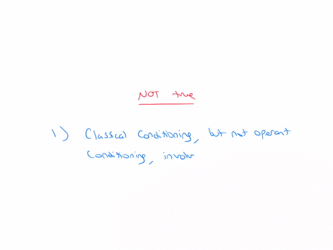 which-of-the-following-is-not-true-of-classical-and-operant-conditioning-1classical-conditioning-but-not-operant-conditioning-involves-spontaneous-recovery-2-both-involve-acquisitionextincti-52171