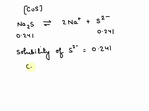 the-molar-solubility-of-cobaltii-sulfide-in-a-0241-m-sodium-sulfide-solution-is-m-ksp-value-cos59x10-21-32054