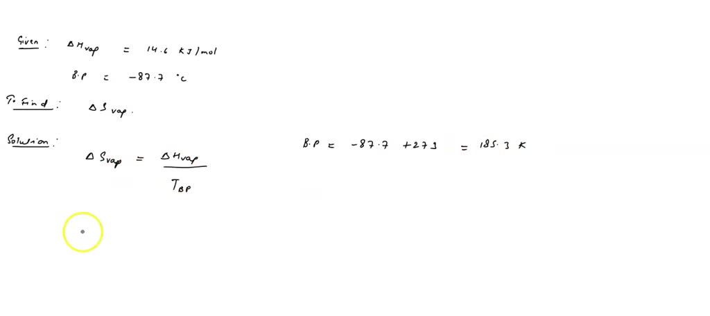 SOLVED: Calculate the enthalpy of vaporization in units of J.mol-1 ...