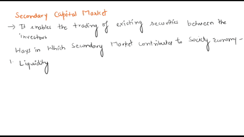 explain-how-and-why-the-secondary-capital-markets-play-an-important-role-in-our-economy-how-do-secondary-markets-assist-the-primary-market-37136