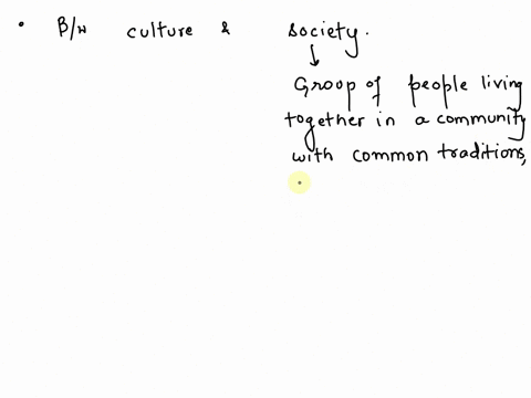 which-of-the-following-correctly-compares-culture-and-society-while-all-human-beings-have-culture-not-all-cultures-are-also-societies-while-all-human-beings-live-in-societies-not-all-societi-81618