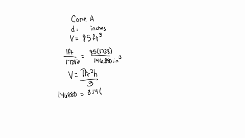 question-jun-1814154-pm-2-cone-a-has-a-diameter-of-10-inches-and-cone-b-has-a-diameter-of-50-inches-the-cones-are-similar-and-the-volume-of-cone-a-is-85-cubic-feet-find-the-volume-of-cone-b-10718