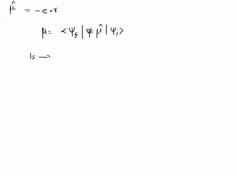 4-calculate-the-transition-dipole-moment-for-a-transition-from-the-1s-orbital-in-the-hydrogen-atom-to-the-2px-2py-and-2pz-orbitals-jx-exjy-eyand-az-e2-you-must-integrate-over-r-0-and-in-all-85772