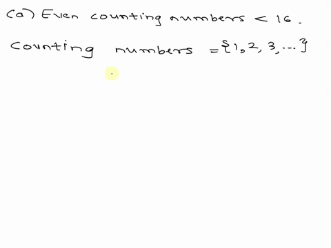 speclfy-the-sets-by-roster-a-even-counting-numbers-less-than-16-6-positive-multiples-of-7-enter-only-the-first-three-values-of-this-set-62562