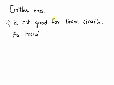 7emitter-bias-ais-not-good-for-linear-circuits-buses-a-voltage-divider-on-the-input-crequires-dual-power-supplies-dall-of-the-above-32493