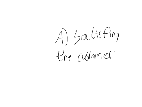 the-foundation-of-every-business-is-________-a-satisfying-the-customer-through-a-customer-driven-marketing-strategy-b-operating-in-a-socially-responsible-manner-c-its-products-and-services-d-doing-wha