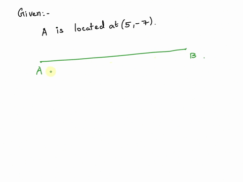 if-point-a-is-located-at-5-7-and-there-are-8-points-between-a-and-b-what-could-be-the-possible-coordinates-for-point-b-91917