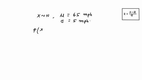 vehicle-speeds-at-a-highway-location-have-a-normal-distribution-with-mean-65-mph-and-standard-deviation-5-mph-find-the-probability-that-a-randomly-selected-vehicle-speed-is-greater-than-73-m-90862