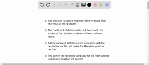 in-a-multiple-regression-model-which-of-the-following-is-true-a-the-adjusted-r-square-might-be-higher-or-lower-than-the-value-of-the-r-square-b-the-coefficient-of-determination-will-be-equal-60833