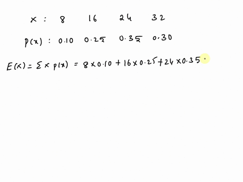 compute-the-mean-and-variance-of-the-following-probability-distribution-round-your-answers-to-2-decimal-places-x-px-8-010-16-025-24-035-32-030-click-here-for-the-excel-data-file-what-is-the-04657