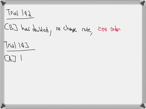 using-the-data-in-the-table-determine-the-rate-constant-of-the-reaction-and-select-the-appropriate-units-trial-a-m-0270-0270-0540-b-m-0320-0640-0320-rate-mls-00103-00103-00412-a-2b-1-c-d-uni-94824