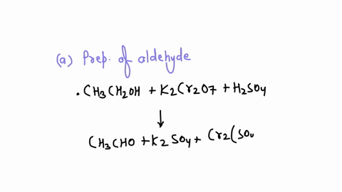 write-the-chemical-equation-for-a-the-preparation-of-an-aldehyde-by-oxidation-of-ethyl-alcohol-by-k2cro7-b-benedicts-test-for-aldehydes-c-tollens-test-for-aldehydes