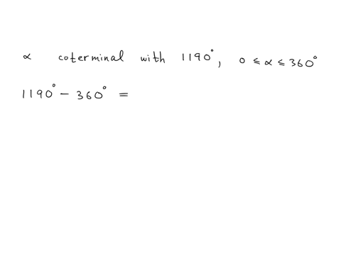 find-an-angle-between-0o-and-3600-that-is-coterminal-with-the-given-angle-11900-830-34186