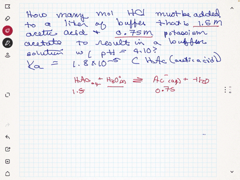 how-many-moles-of-hcl-must-be-added-to-a-liter-of-buffer-solution-that-is-15-m-acetic-acid-and-075-m-potassium-acetate-to-result-in-a-buffer-solution-with-a-ph-of-410-enter-your-answer-in-three-signif