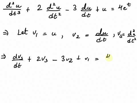 using-appropriate-auxiliary-variables-write-the-third-order-ode-d3u-d2u-du-2-3-u-4et-dt3-dt2-dt-as-a-system-of-three-first-order-differential-equations-and-express-your-system-in-matrix-form-80476
