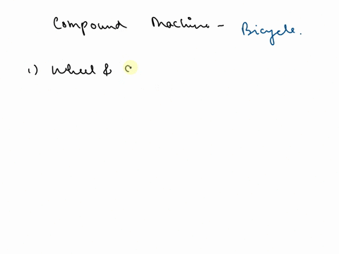give-an-example-of-a-compound-machine-explain-how-at-least-two-simple-machines-are-part-of-the-complex-machine-thank-you-00216