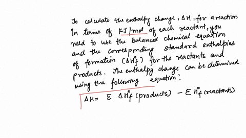 calculate-the-enthalpy-change-h-for-each-reaction-in-terms-of-kjmol-of-each-reactant-48957