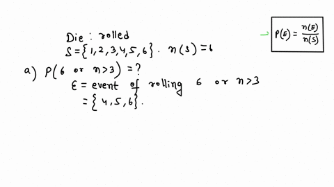 you-roll-a-six-sided-die-find-the-probability-of-each-of-the-following-scenarios-a-rolling-a-6-or-a-number-greater-than-3-b-rolling-a-number-less-than-4-or-an-even-number-c-rolling-a-4-or-an-67203