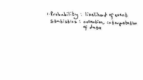 how-can-we-define-probability-and-statistics-and-what-role-do-they-play-in-understanding-uncertainty-and-variability-in-data-how-do-we-calculate-basic-probabilities-such-as-the-probability-of-events-u