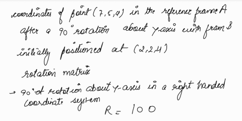 need-it-now-plz-assume-a-point-p754-is-attached-attached-a-moving-frame-b-and-is-subjected-to-a-rotation-of-90-deg-about-the-y-axis-of-the-reference-frame-a-assume-that-the-frame-b-is-initia-14036