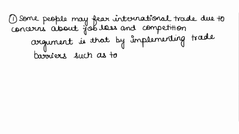 1-why-do-some-people-fear-international-trade-defend-the-protectionist-viewpoint-using-sound-economic-reasoning-2-explain-the-principle-of-comparative-advantage-in-what-areas-do-you-have-a-c-15347