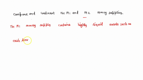 compare-and-contrast-the-m1-and-m2money-supplies-01085