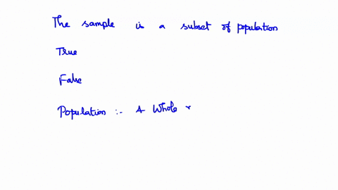 question-5-the-sample-is-a-subset-of-the-population-true-false-69388