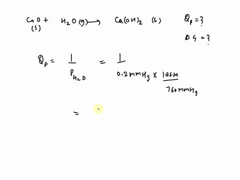 the-standard-free-energy-change-for-the-following-reaction-is-634-kjmol-caos-hzolg-caohzs-when-the-vapor-pressure-of-water-is-02-mmhg-reaction-quotient-for-that-above-equilibrium-is-scientif-41668