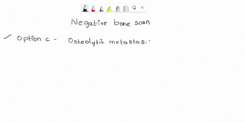 negative-bone-scans-due-to-suppressed-osteoblastic-activity-are-common-with-which-of-the-following-diagnoses-a-leukemia-b-osteoblastic-metastasis-c-osteolytic-metastasis-d-multiple-myeloma-69149