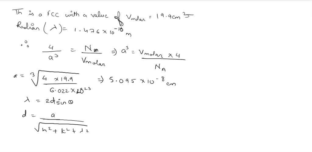 SOLVED In a diffractometer experiment a specimen of Thorium (Th) is