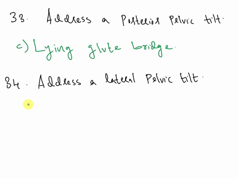 33which-exercise-can-be-used-to-address-a-posterior-pelvic-tilt-a-hamstring-foam-roll-bquad-foam-roll-clying-glute-bridge-dbird-dog-34which-exercise-can-be-used-to-address-a-lateral-pelvic-t-61044