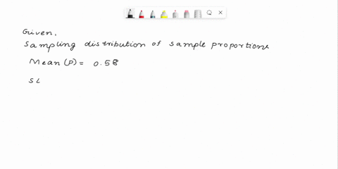 ouu-and-p-30-723-population-proportion-is-58-suppose-a-random-sample-of-660-items-is-sampled-randomly-from-this-populationn-what-is-the-probability-that-the-sample-proportion-is-greater-than-79156
