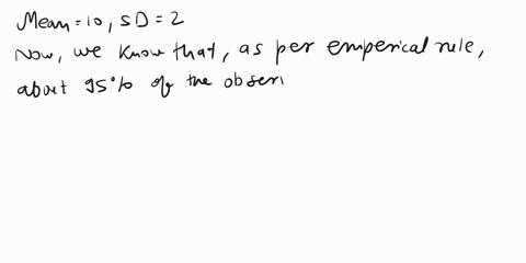 for-a-normal-distribution-curve-with-mean-of-10-and-a-standard-deviation-of-2-which-range-of-the-variable-defines-an-area-under-the-curve-corresponding-to-a-probability-of-approximately-95-a-92179
