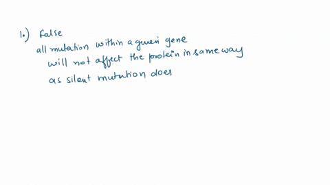 mutations-determine-whether-each-of-the-following-statements-about-mutations-is-true-or-false_-1-ail-mutations-within-given-gene-will-affect-the-protein-the-same-way-click-to-select-2-all-mu-06854