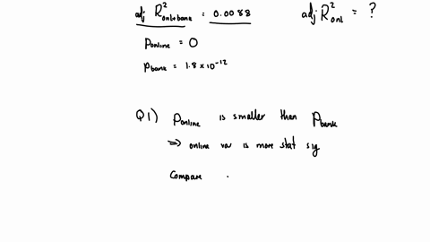 aq1-how-would-you-interpret-the-relative-impact-of-the-online-dummy-variable-versus-the-bank-dummy-variable-in-plain-english-aq2-consider-the-adjusted-r-squared-values-for-both-models-you-cr-65235