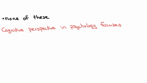 cognitive-psychology-focuses-on-none-of-these-genetics-and-the-effect-of-genetics-on-behavior-sensation-and-the-effect-of-culture-on-perception-genetics-and-the-effect-of-genetics-on-behavior-compulsi