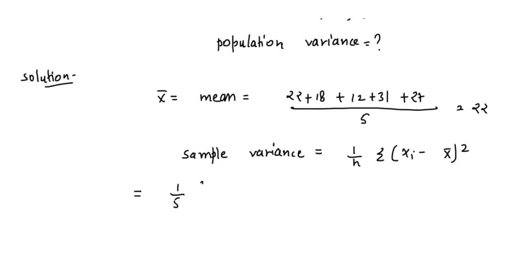 SOLVED: Compute the population variance for the following sample data ...