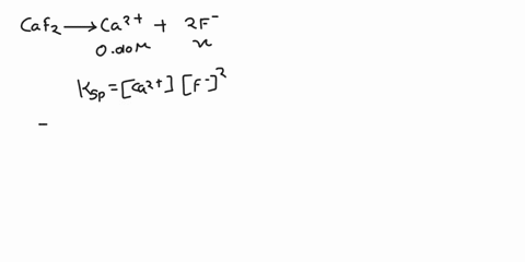 calculate-the-concentration-of-f-required-to-begin-precipitation-of-caf2-in-a-solution-that-is-0010-m-in-ca2-99956